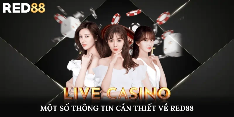Một số thông tin cần thiết về RED88